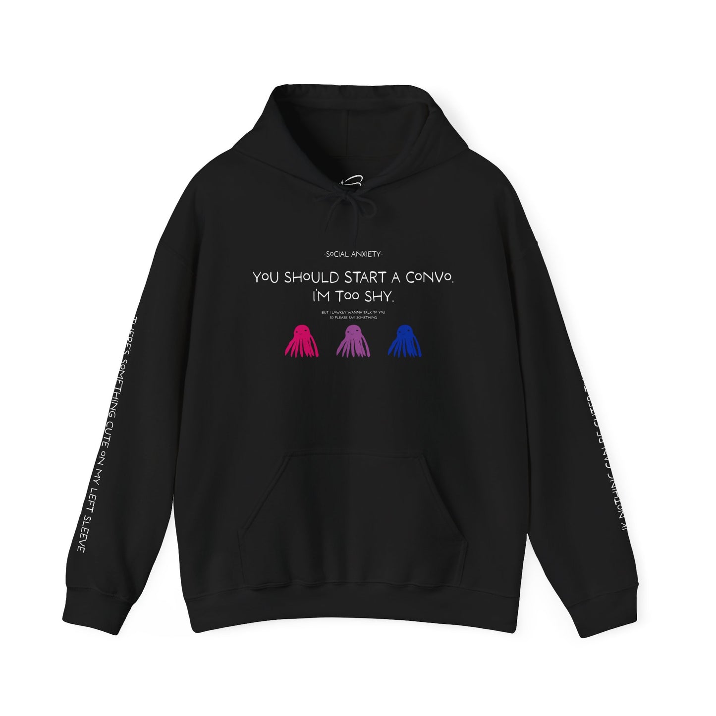 Unisex Bisexual Conversation Starter Hoodie Taki the Tako | You Should Start a Convo, I'm too shy.