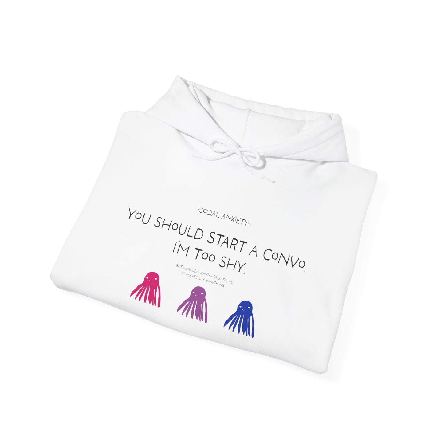Unisex Bisexual Conversation Starter Hoodie Taki the Tako | You Should Start a Convo, I'm too shy.