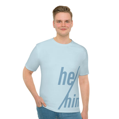 He/Him Pronouns T-Shirt