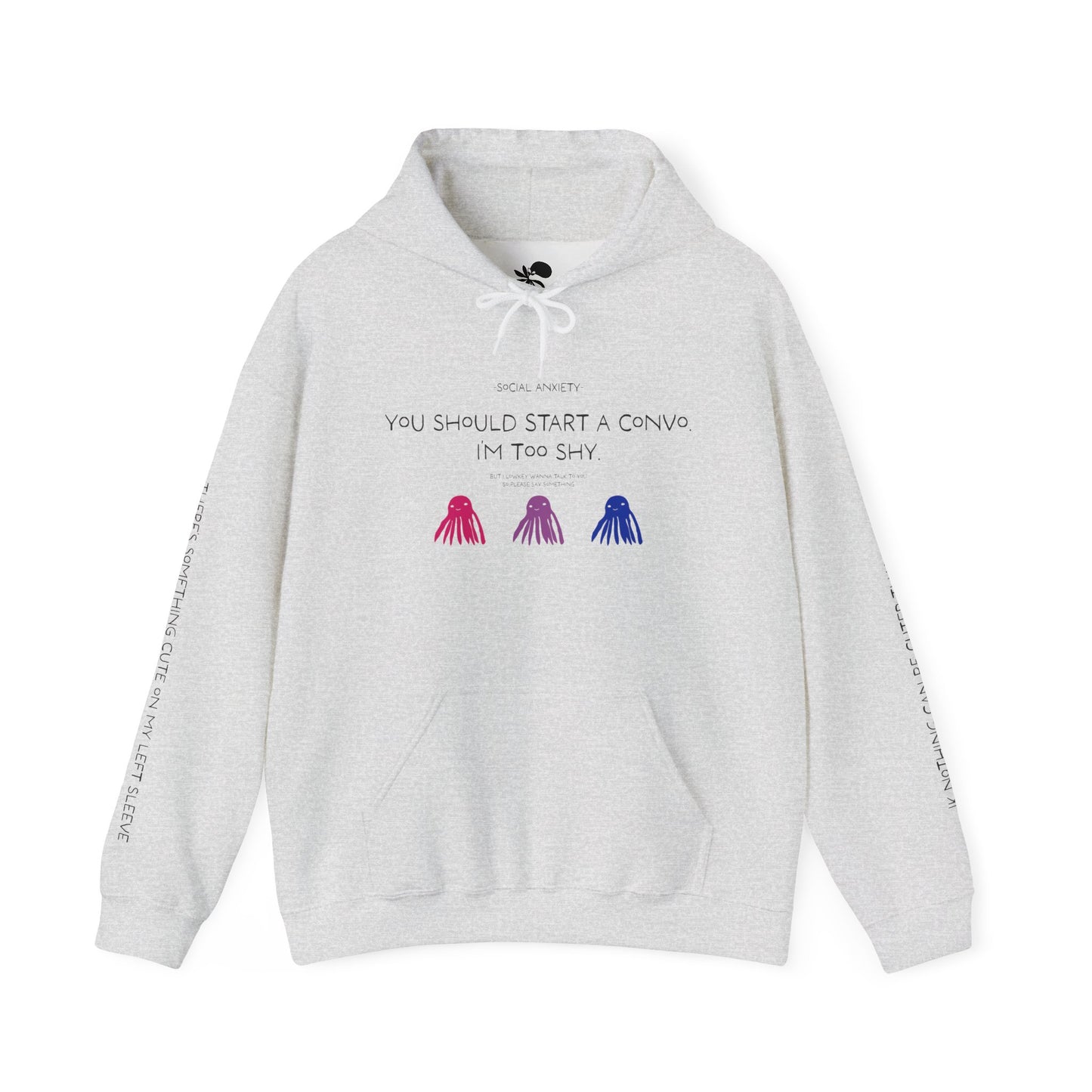 Unisex Bisexual Conversation Starter Hoodie Taki the Tako | You Should Start a Convo, I'm too shy.