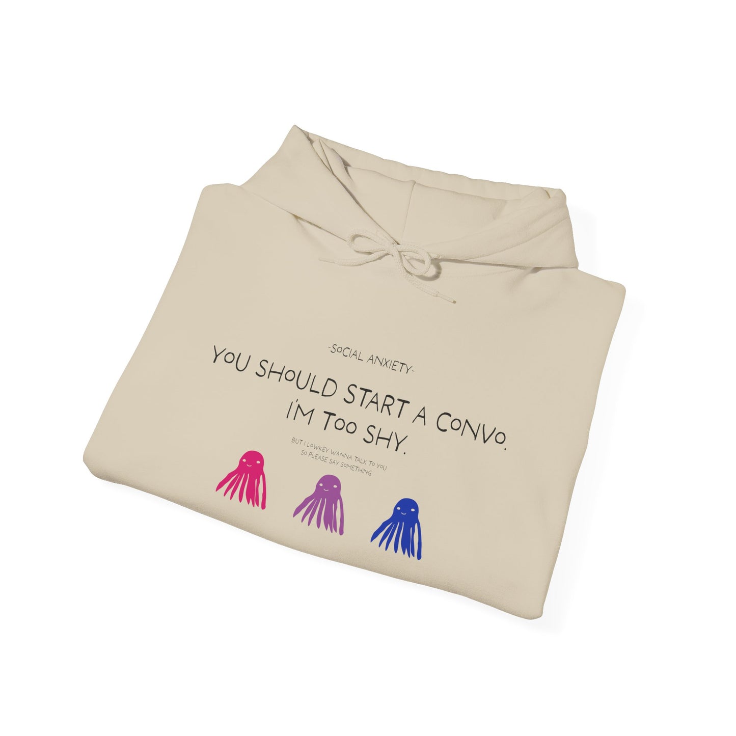 Unisex Bisexual Conversation Starter Hoodie Taki the Tako | You Should Start a Convo, I'm too shy.