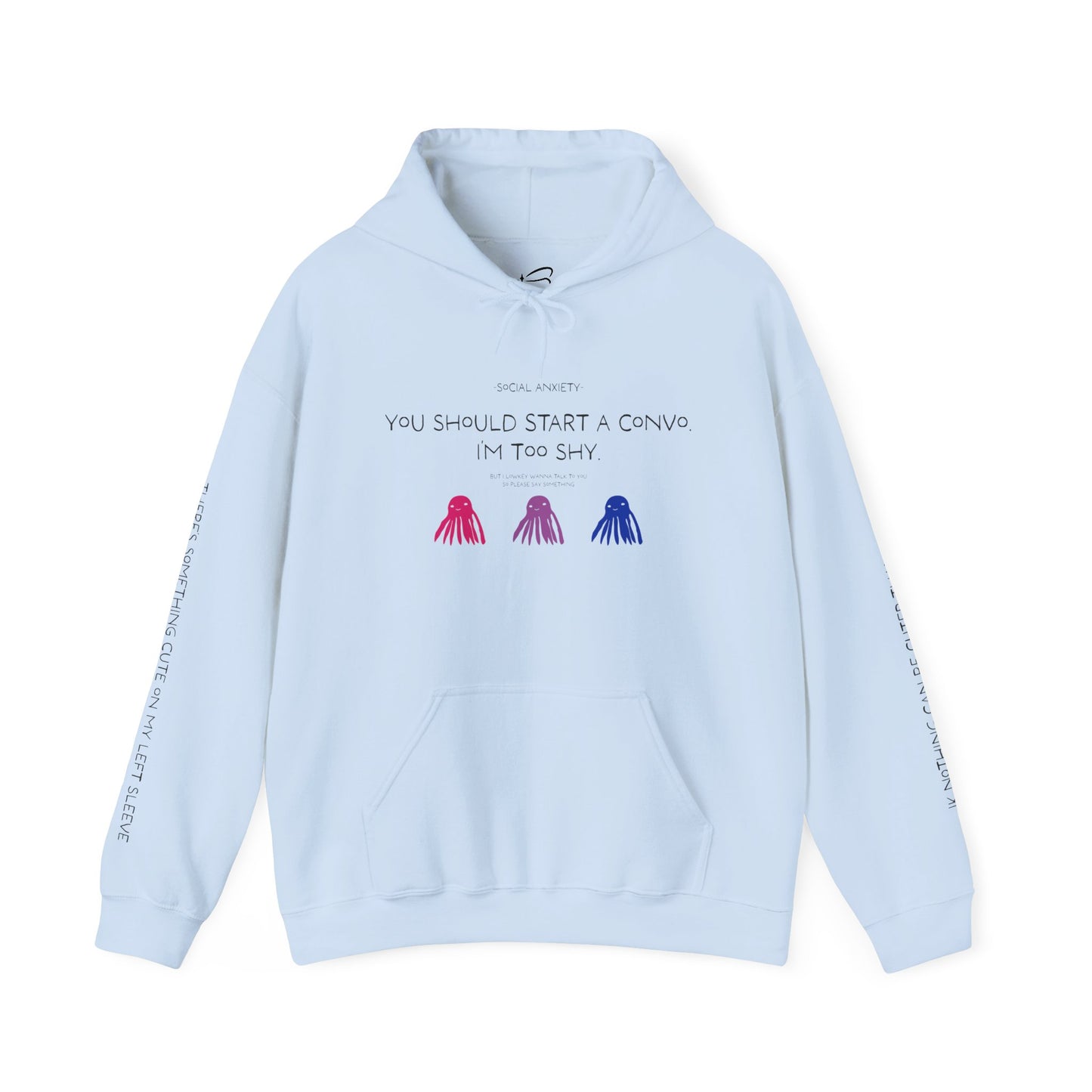 Unisex Bisexual Conversation Starter Hoodie Taki the Tako | You Should Start a Convo, I'm too shy.