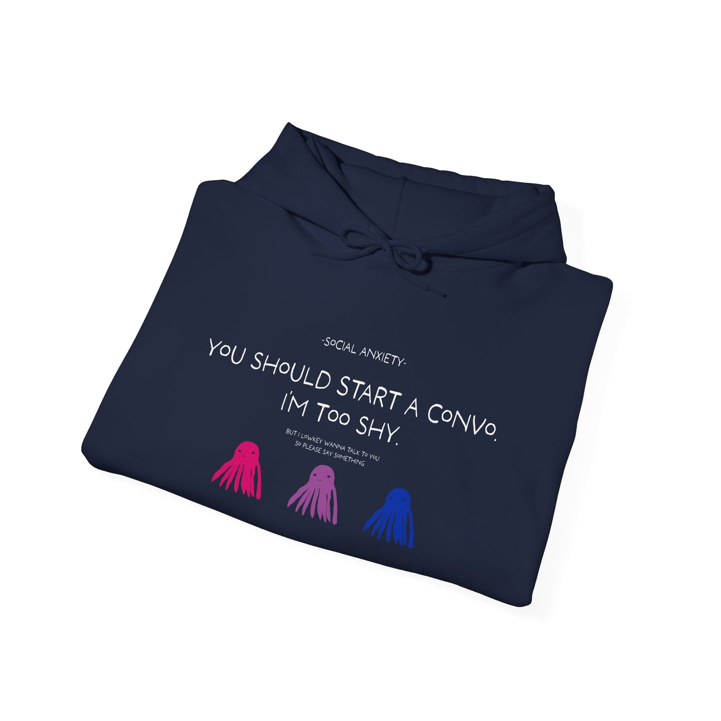 Unisex Bisexual Conversation Starter Hoodie Taki the Tako | You Should Start a Convo, I'm too shy.